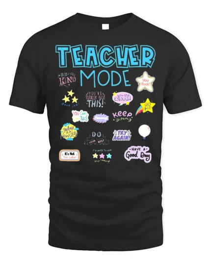 Teacher Mode Positive Vibes T-Shirt - black t-shirt on white background