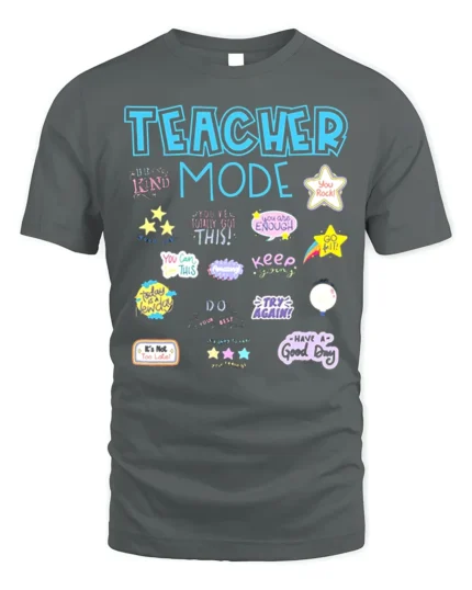 Teacher Mode Positive Vibes T-Shirt - gray t-shirt on white background