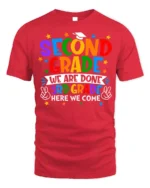 2nd Grade Done 3rd Grade Here We Come T-Shirt - red t-shirt on white background
