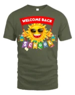 Welcome Back To School Sun Fun T-Shirt - military green t-shirt on white background