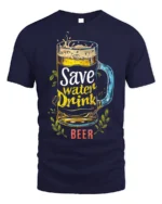 Save Water Drink Beer Funny T-Shirt - navy t-shirt on white background