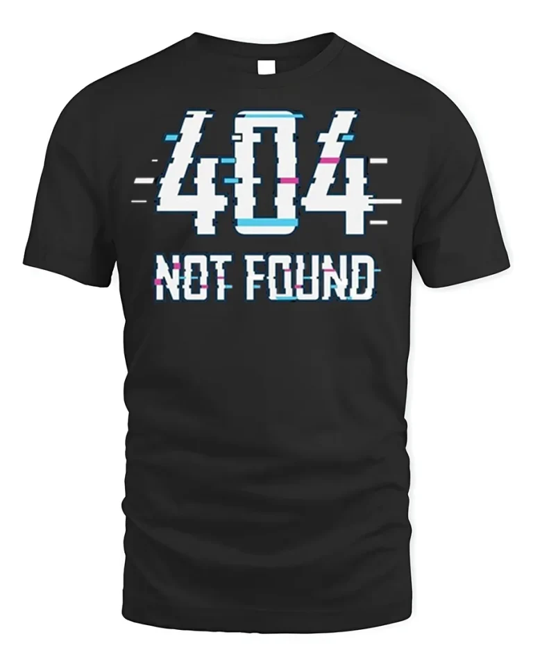 404 Not Found Glitch T-Shirt Funny Tech Tee - black t-shirt on white background