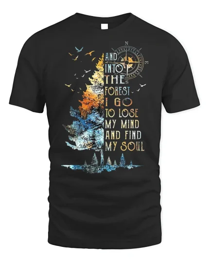 Into The Forest Soul T-Shirt Nature Lover Tee - black t-shirt on white background