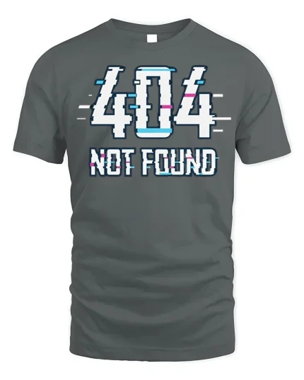 404 Not Found Glitch T-Shirt Funny Tech Tee - gray t-shirt on white background
