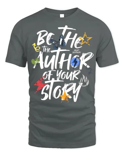 Be The Author Of Your Story Tee Motivational Shirt - gray t-shirt on white background