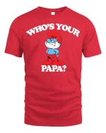 Papa Smurf Tee - Who’s Your Papa T-Shirt - red t-shirt on white background