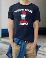 Papa Smurf Tee - Who’s Your Papa T-Shirt - model wearing navy shirt, hands in pockets