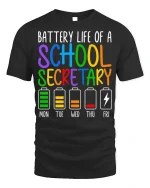 Battery Life of a School Secretary T-Shirt - black t-shirt on white background