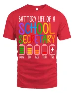 Battery Life of a School Secretary T-Shirt - red t-shirt on white background