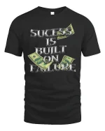 Success Built on Failure Money Quote T-shirt - black t-shirt on white background