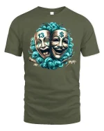 Comedy Tragedy Mask Money Power T-Shirt - military green t-shirt on white background