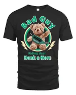 Bad Guy Teddy Honk a Horn Funny Graphic Tee for Cool Style - black t-shirt on white background