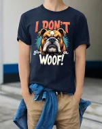 I Dont Give A Woof Bulldog Funny Quote Art Tshirt Attitude - model wearing navy tee with hands in pockets