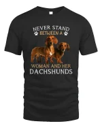 Never Stand Between A Woman And Her Dachshunds Tee Tshirt - black t-shirt on white background