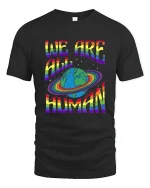 We Are All Human Rainbow Planet Equality Tee Tshirt - black t-shirt on white background