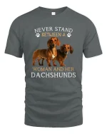 Never Stand Between A Woman And Her Dachshunds Tee Tshirt - gray t-shirt on white background
