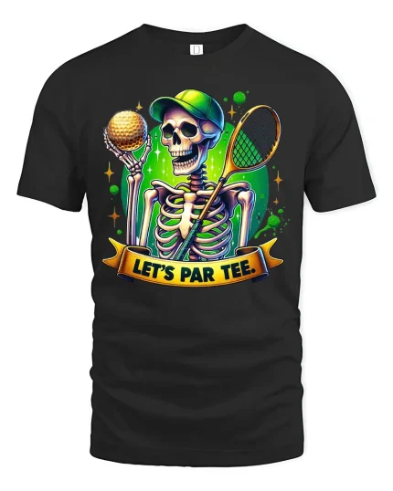 Lets Par Tee Funny Golf Skeleton Graphic Tshirt Bold Humor Style - black t-shirt on white background