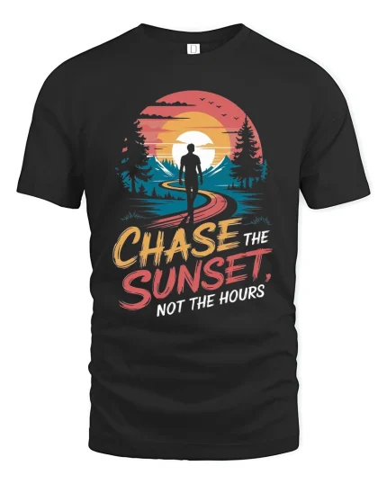 Chase The Sunset Not The Hours Inspirational Adventure Graphic Tshirt - black t-shirt on white background