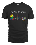 Love Need No Words Autism Puzzle Heartbeat Graphic T Shirt - black t-shirt on white background