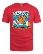Respect The Drip Streetwear Sneaker Art Graphic T Shirt - red t-shirt on white background