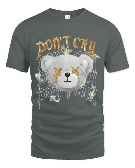 Dont Cry Money Teddy Bear T Shirt With Bold Street Attitude - gray t-shirt on white background