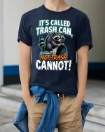 Its Called Trash Can Not Trash Raccoon Funny Graphic T Shirt - model wearing navy tee with hands in pockets