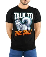 Talk To The Tail Funny Husky Attitude Graphic T Shirt - model wearing black tee with hands behind back