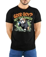 Good Boy Not Your Banker Funny Bulldog Money Graphic T Shirt - model wearing black tee with hands behind back