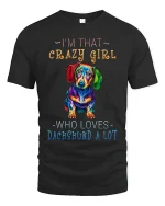 Im That Crazy Girl Dachshund Graphic T Shirt Colorful Dog Art - black t-shirt on white background