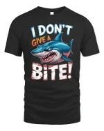 I Dont Give A Bite Shark Graphic T Shirt Funny Attitude Art - black t-shirt on white background