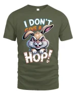 I Dont Give A Hop Bunny Graphic T Shirt Funny Attitude Design - military green t-shirt on white background