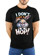 I Dont Give A Hop Bunny Graphic T Shirt Funny Attitude Design - model wearing black tee with hands behind back