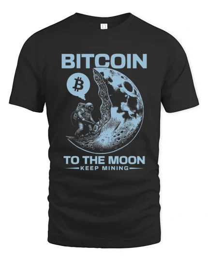 Bitcoin To The Moon Keep Mining Graphic Tshirt Crypto Space Tee - black t-shirt on white background