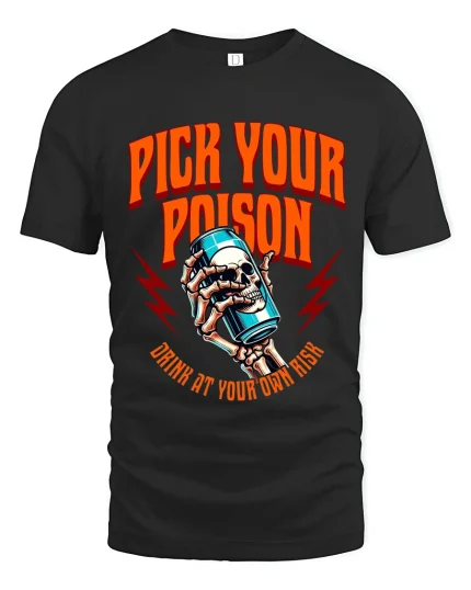Pick Your Poison T Shirt Skull Drink Graphic - black t-shirt on white background