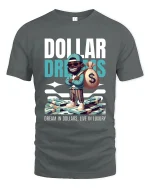 Dollar Dreams T Shirt Dream In Dollars Live Luxury - gray t-shirt on white background