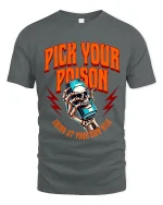 Pick Your Poison T Shirt Skull Drink Graphic - gray t-shirt on white background