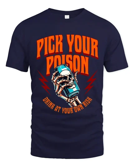Pick Your Poison T Shirt Skull Drink Graphic - navy t-shirt on white background