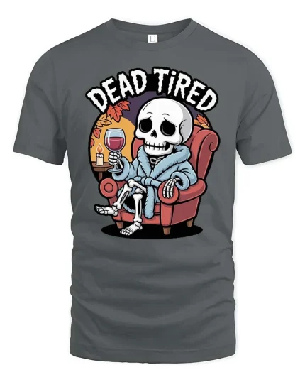 Dead Tired Funny Skeleton Relaxing Graphic T-Shirt - gray t-shirt on white background