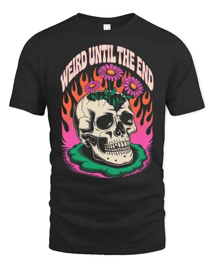 Weird Until The End Skull T-Shirt Retro Gothic Graphic Tee - black t-shirt on white background