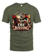 Die Jesting Skeleton Jester Dark Humor Graphic T-Shirt - military green t-shirt on white background