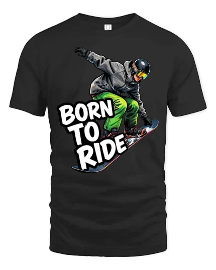 Born To Ride Snowboard Graphic T-Shirt Winter Sports Tee - black t-shirt on white background