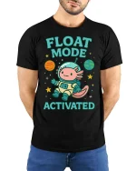 Float Mode Activated Axolotl Astronaut T-Shirt Cute Space Tee - model wearing black tee with hands behind back