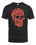 Always On Skull Top Funny Skeleton Graphic T-Shirt Tee - black t-shirt on white background