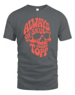 Always On Skull Top Funny Skeleton Graphic T-Shirt Tee - gray t-shirt on white background