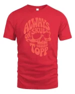 Always On Skull Top Funny Skeleton Graphic T-Shirt Tee - red t-shirt on white background