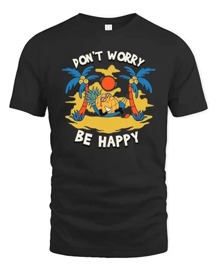 Don’t Worry Be Happy Pineapple T-Shirt Funny Summer Tee - black t-shirt on white background