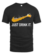 Just Drink It Beer T-Shirt Funny Beer Lover Graphic Tee - black t-shirt on white background