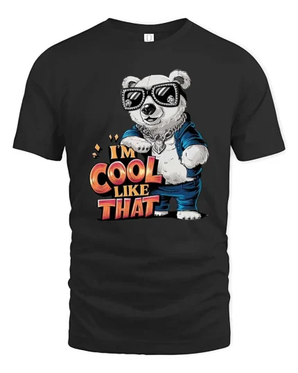 Cool Polar Bear T-Shirt I’m Cool Like That Graphic Tee - black t-shirt on white background