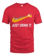 Just Drink It Beer T-Shirt Funny Beer Lover Graphic Tee - red t-shirt on white background