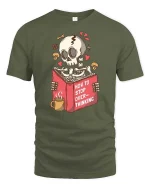 Funny Overthinking Skeleton T-Shirt Dark Humor Graphic Tee - military green t-shirt on white background